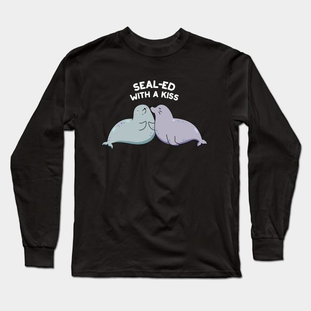 Sealed With A Kiss Cute Sea Lion Seal Pun. Long Sleeve T-Shirt by punnybone